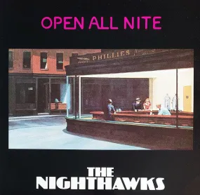 The Nighthawks  ~ Open All Nite